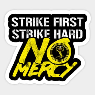 Strike First Strike Hard NO MERCY Sticker